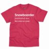 Snowboarder Definition Shirt - Funny Snowboarding Gift 6