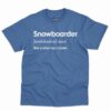 Snowboarder Definition Shirt - Funny Snowboarding Gift 7