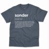 Sonder Definition Shirt - Motivational Gift For Overthinkers 4