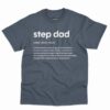 Step Dad Definition Shirt - Funny Gift For Stepdads 3