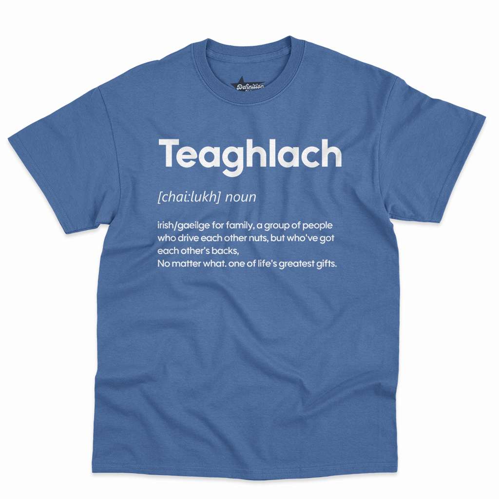 Teaghlach Definition Shirt - Irish Gift With Humor 8