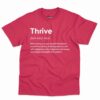 Thrive Definition Shirt - Motivational Gift For Achiever 6