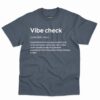 Vibe Check Definition Shirt - Funny And Trendy Gift 4